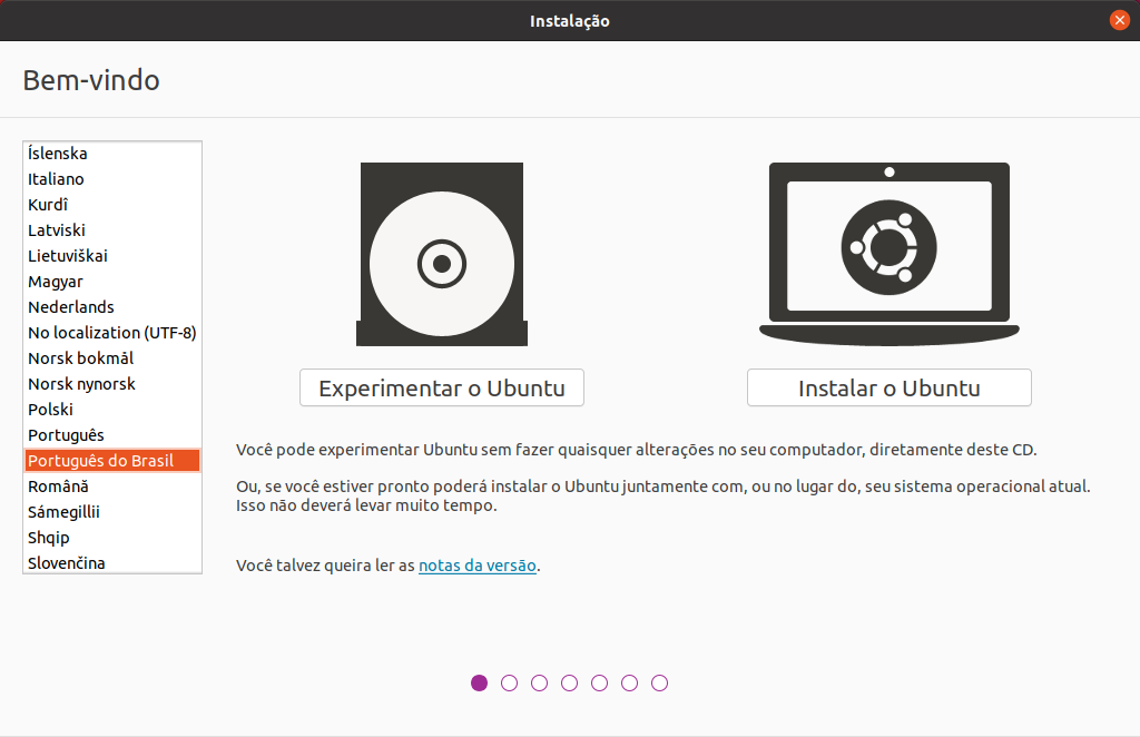 Imagem exibindo a tela inicial do instalador do Ubuntu. à esquerda há uma caixa para a seleção da língua a ser instalada no sistema. No meio há um botão para quem quiser experimentar o sistema, sem instalar e, à direita, o botão que deve ser pressionado por quem deseja instalar o sistema.